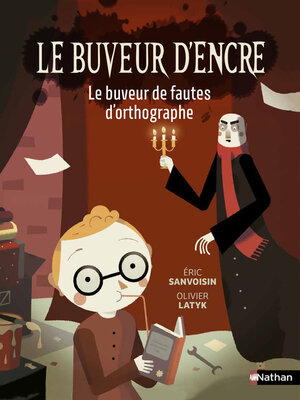 cover image of Le buveur d'encre, le buveur de fautes d'orthographe